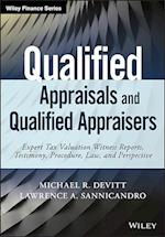 Qualified Appraisals and Qualified Appraisers – Expert Tax Valuation Witness Reports, Testimony, Procedure, Law, and Perspective