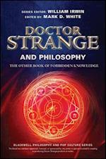 Doctor Strange and Philosophy – The Other Book of Forbidden Knowledge