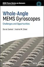 Whole–Angle MEMS Gyroscopes – Challenges and Opportunities