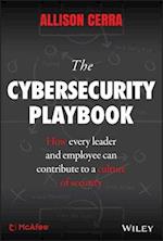 The Cybersecurity Playbook – How Every Leader and Employee Can Contribute to a Culture of Security