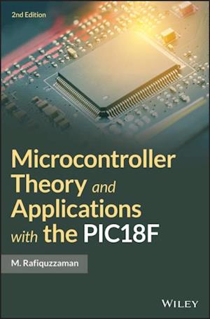 Microcontroller Theory and Applications with the PIC18F