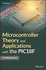 Microcontroller Theory and Applications with the PIC18F