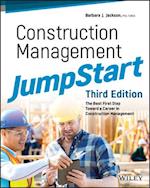 Construction Management JumpStart – The Best First  Step Toward a Career in Construction Management, 3rd Edition