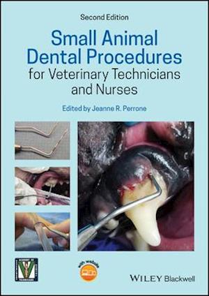 Small Animal Dental Procedures for Veterinary Technicians and Nurses, 2nd Edition