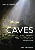 Caves: Processes, Development, and Management 2e