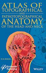 Topographical and Pathotopographical Medical Atlas  of the Head and Neck