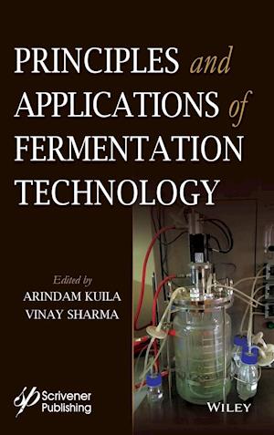 Principles and Applications of Fermentation Technology