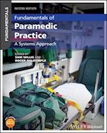 Fundamentals of Paramedic Practice – A Systems Approach 2e