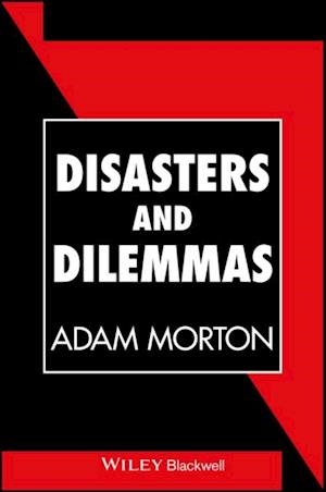 Disasters and Dilemmas