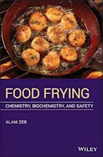 Food Frying – Chemistry, Biochemistry and Safety
