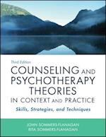 Counseling and Psychotherapy Theories in Context and Practice