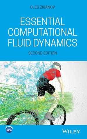 Essential Computational Fluid Dynamics, Second Edition