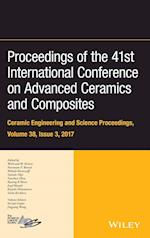 Proceedings of the 41st International Conference o n Advanced Ceramics and Composites – Ceramic Engin eering and Science Proceedings, Volume 38, Issue 3