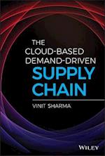 The Cloud–Based Demand–Driven Supply Chain