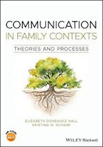 Communication in Family Contexts – Theories and Processes
