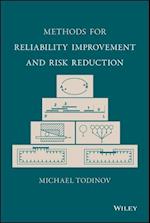 Methods for Reliability Improvement and Risk Reduction