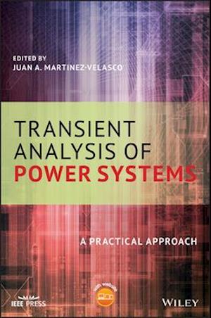 Transient Analysis of Power Systems – A Practical Approach