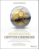 Investigating Cryptocurrencies – Understanding, Extracting, and Analyzing Blockchain Evidence