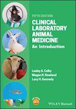 Clinical Laboratory Animal Medicine – An Introduction, Fifth Edition