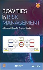 Bow Ties in Risk Management – A Concept Book for Process Safety