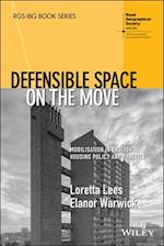 Defensible Space on the Move: Mobilisation in Engl ish Housing Policy and Practice