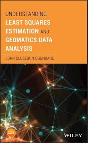 Understanding Least Squares Estimation and Geomatics Data Analysis