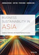 Business Sustainability in Asia – Compliance, Performance and Integrated Reporting and Assurance