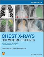 Chest X–rays for Medical Students – CXRs Made Easy  2nd Edition