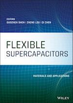 Flexible Supercapacitors