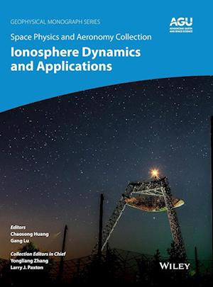 Space Physics and Aeronomy, Ionosphere Dynamics and Applications