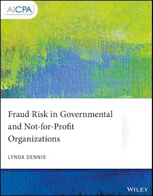 Fraud Risk in Governmental and Not-for-Profit Organizations