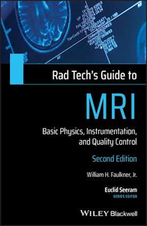 Rad Tech's Guide to MRI