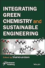 Intergrating Green Chemistry and Sustainable Engineering