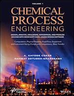 Chemical Process Engineering: Design, Analysis, Simulation, Integration and Problem Solving with Microsoft Excel–UniSim Software Chemic Engineering