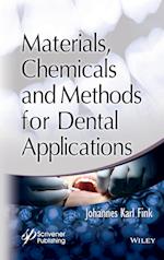Materials, Chemicals and Methods for Dental Applic ations: Materials and Methods