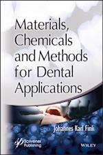 Materials, Chemicals and Methods for Dental Applications