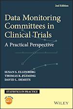 Data Monitoring Committees in Clinical Trials – A Practical Perspective, 2e