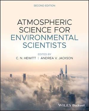 Atmospheric Science for Environmental Scientists, Second Edition