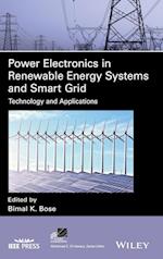 Power Electronics in Renewable Energy Systems and Smart Grid – Technology and Applications