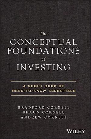 The Conceptual Foundations of Investing