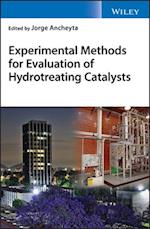 Experimental Methods for Evaluation of Hydrotreating Catalysts