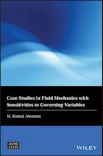 Case Studies in Fluid Mechanics with Sensitivities to Governing Variables