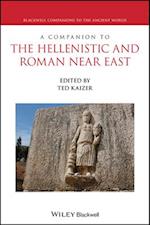 A Companion to the Hellenistic and Roman Near East