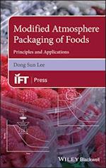 Modified Atmosphere Packaging of Foods – Principles and Applications