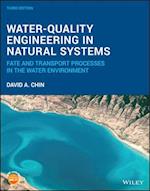 Water–Quality Engineering in Natural Systems – Fate and Transport Processes in the Water Environment, Third Edition