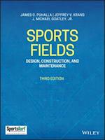 Sports Fields – Design, Construction, and Maintenance, Third Edition