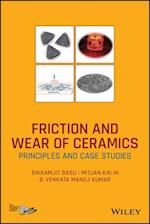 Friction and Wear of Ceramics – Principles and Case Studies