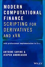 Modern Computational Finance – Scripting for Derivatives and xVA
