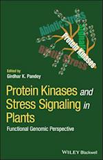 Protein Kinases and Stress Signaling in Plants