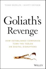 Goliath's Revenge – How Established Companies Turn  the Tables on Digital Disruptors